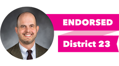 Headshot of Drew Hansen with pink banner reading: Endorsed, District 23